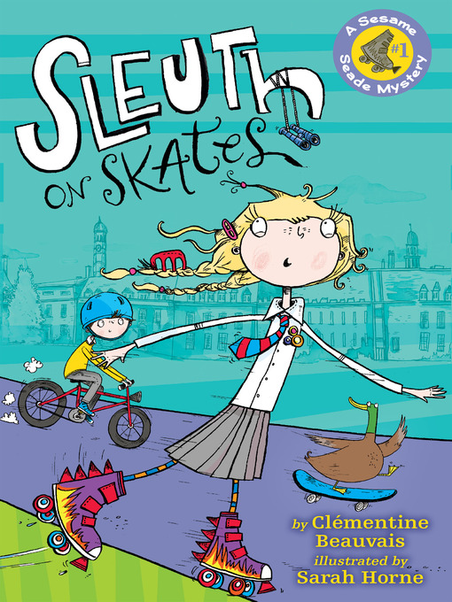 Title details for Sleuth on Skates by Clementine Beauvais - Available